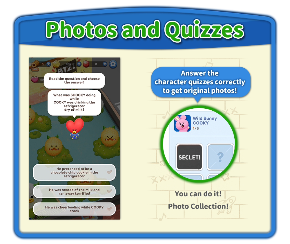 Photos and Quizzes　Answer the character quizzes correctly to get original photos!